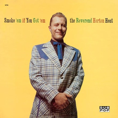 The Reverend Horton Heat - Smoke ’Em if You Got ’Em (Colored Vinyl LP)