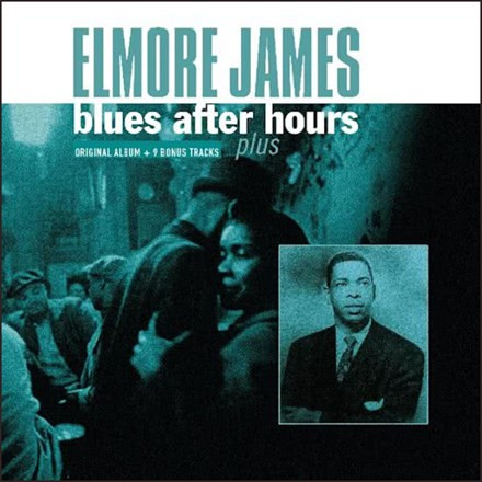 Elmore James / Blues After Hours USオリジナル Elmore James - Blues After Hours Plus (180g Import Vinyl LP