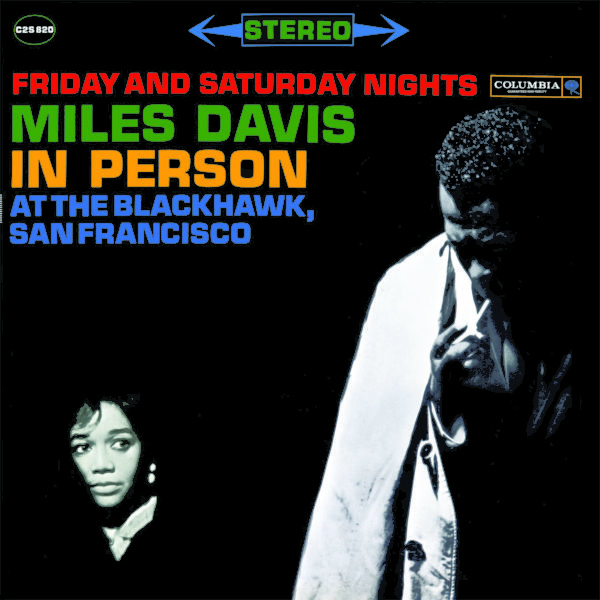 Miles Davis - In Person At The Blackhawk Friday And Saturday