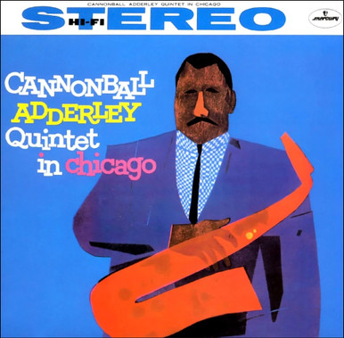 Cannonball Adderley Quintet - In Chicago: 2023: AS (180g Vinyl LP