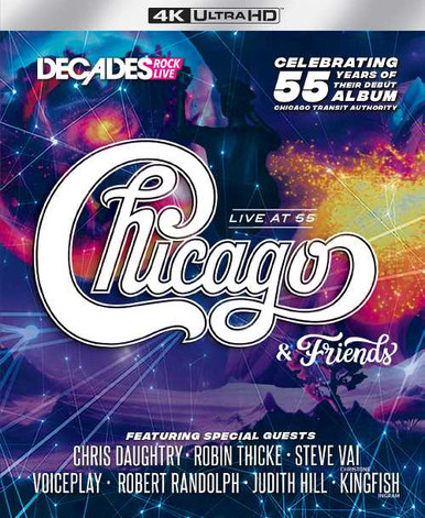 Chicago & Friends - Live at 55 (4K UHD Blu-ray) * * * - Music Direct