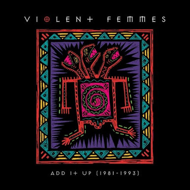 Violent Femmes - Add It Up (1981-1993) (Vinyl 2LP) - Music Direct