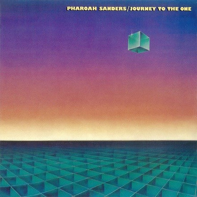 Pharoah Sanders – Journey To The One Amazon.com: Journey To The One: CDs & Vinyl