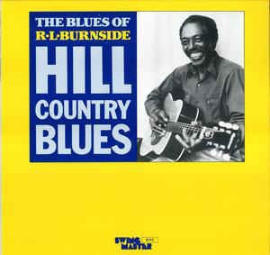 新品 R.L. Burnside / レコード R.L. Burnside - Mississippi Hill Country Blues (Vinyl LP) - Music