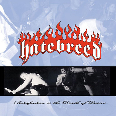 Hatebreed - Satisfaction Is The Death Of Desire (Vinyl LP) - Music