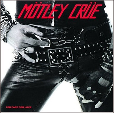 MOTLEY CRUE 「TOO FAST FOR LOVE」 LP 91DZc8Qi90L._UF1000,1000_QL80_.jpg