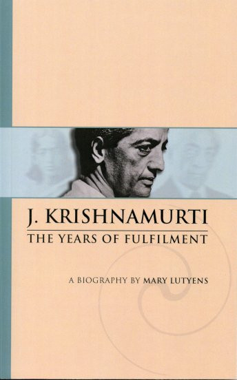 The Years of Fulfilment (Volume 2) - Krishnamurti Foundation Trust