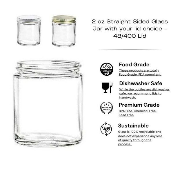 2 oz Straight Sided Glass Jar with your lid choice - 48/400 Lid Jars