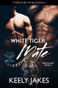 White Tiger Mate by Keely Jakes