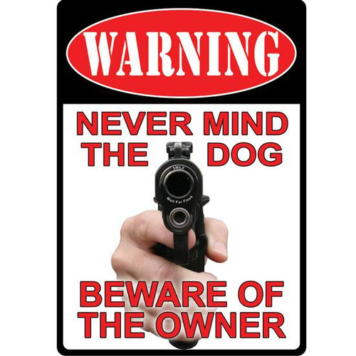 River's Edge Products "Never Mind the Dog" Sign Tin 12 Inches by 17 Inches 1504 [FC-643323150405]