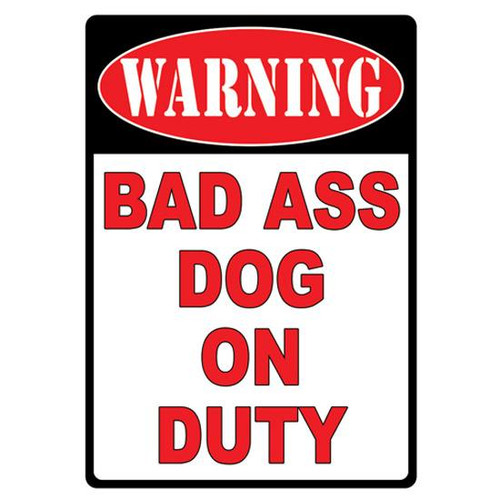 River's Edge Products "Warning Bad Ass Dog" Sign Tin 12 by 17 Inches 1526 [FC-643323152607]