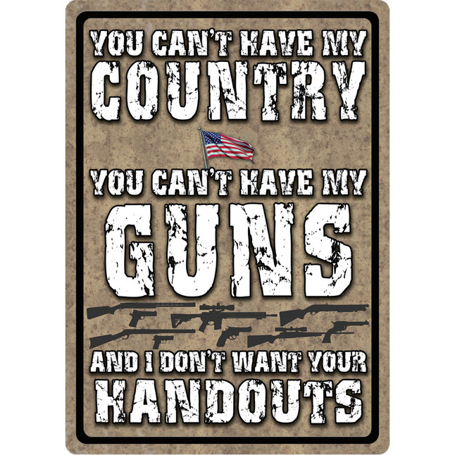 River's Edge Products "You Can't Have My Country" Tin Sign 12 Inches by 17 Inches 1586 [FC-643323158609]