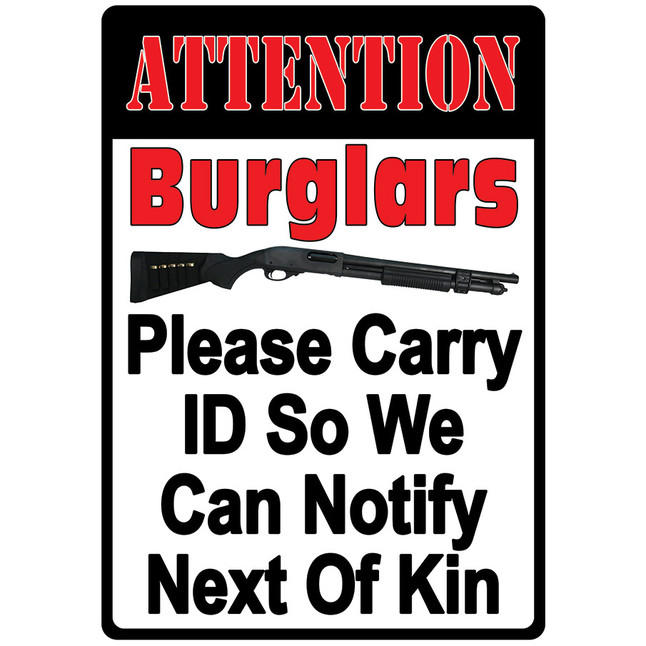 River's Edge Products "Attention Burglars" Tin Sign 12 Inches by 17 Inches 2250 [FC-643323922507]