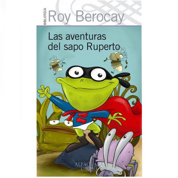 Alfaguara Las Aventuras del Sapo Ruperto con Juego Interactivo Libro de Roy Berocay