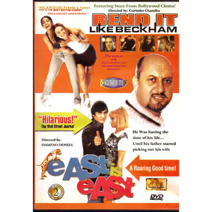 BEND IT LIKE BECKHAM & EAST IS EAST