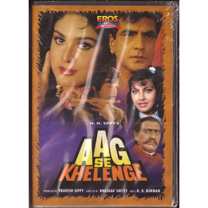 Aag Se Khelenge_EROS