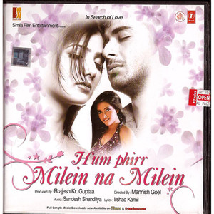 Hum Phirr Milein Na Milein / CD 2009 / Export Pack