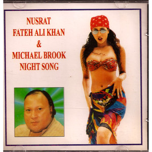Nusrat Fateh Ali Khan (Night Song)
