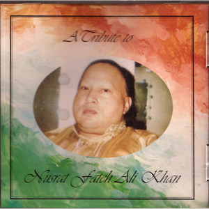 Ghazals_Nusrat Fateh Ali Khan_A Tribute To