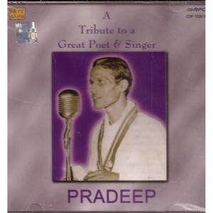 A Tribute To A Great Poet & Singer Pradeep