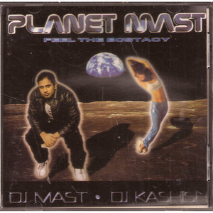 Planet Mast / DJ Mast , DJ Kashish