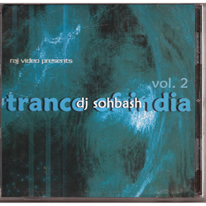 Trance Of India  DJ Sohbash Vol 2