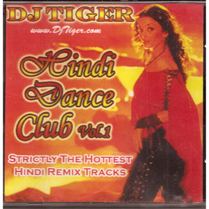 Hindi Dance Club Vol 1_DJ Tiger