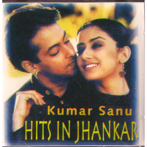 Kumar Sanu_Hits in Jhankar