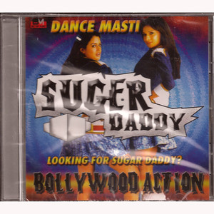 Dance Masti Suger Daddy / Bollywood Action