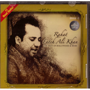 Rahat Fateh Ali Khan_The Best Of Bollywood and  More