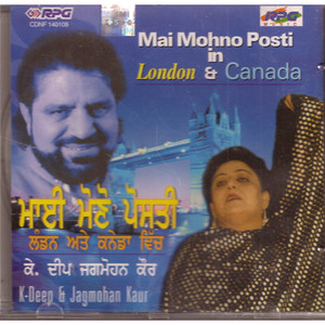 K.Deep - Jagmohan Kaur -Mai Mohno Posti In  London & Canada / CD 1999