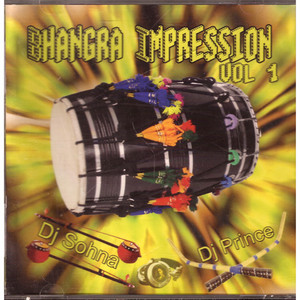 Bhangra Impression Vol 1 DJ Sohna, DJ Prince