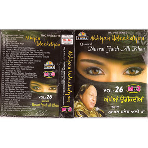Nusrat Fateh Ali Khan_Akhiyan Udeekdiyan