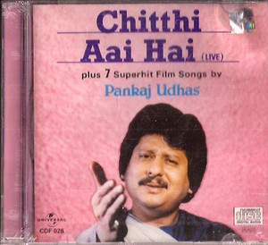 Pankaj Udhas-Chitthi Aai Hai CD