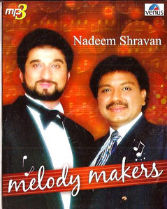 Nadeem Shravan Melody Makess MP3