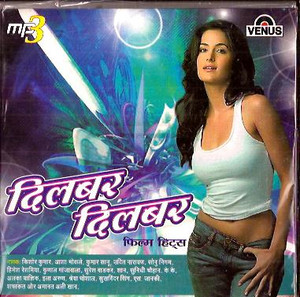 Dilbar Dilbar Film Hits MP3