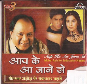 Mohd Aziz Ke Sadabahar Nagme Aap Ke Aa Jane Se MP3