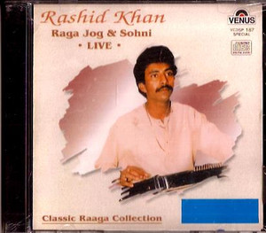 Rashid Khan Raga Jog & Sohni