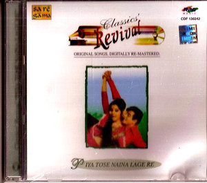 Classics Revival  Piya Tose Naina Lage Re /  CD 1999
