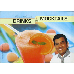 Sanjeev Kapoors Drinks and Mocktails
