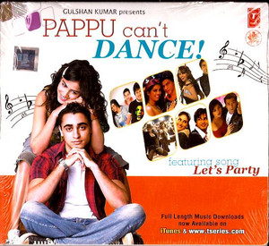 Pappu Can't Dance-Featuring Song Let's Party / 16 Songs Mix