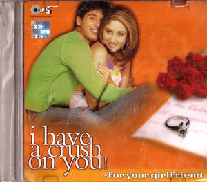 I Have A Crush On You -For Your Girl Friend / CD 2005