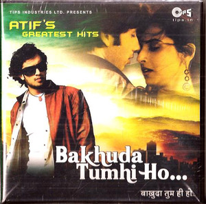 Atif's Greatest Hits / Bakhuda Tumhi Ho / CD 2014