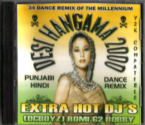 Desi Hangama 2000 / Punjabi / Hindi / Extra Hot DJ's
