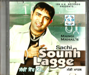Mangi Mahal's-Sachi Sounh Lagge 