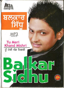 Balkar Sidhu-Tu Meri Khand Mishri / MP3