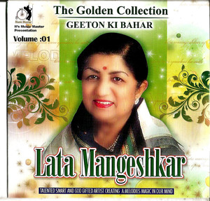 The Golden Collection Geeton Ki Bahar Lata Mangeshkar  / Vol 1