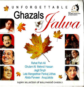 Unforgettable Ghazals Jalwa 