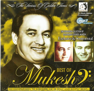 The Evergreen Collection Of Bollywood Legends Best Of Mukesh 2