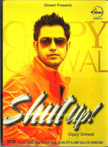 Gippy Grewal Shut Up / 2 CD SET